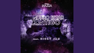 Quiero Estar Contigo (feat. Nicky Jam)