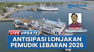 Pelabuhan Kayangan Dapat Atensi Khusus untuk Mengantisipasi Lonjakan Pemudik Lebaran 2026