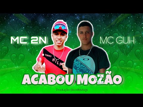 Mc 2n SP feat Mc Guh - Acabou Mozão ( Produção Costta & Dj Bruno MPC )
