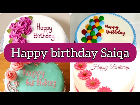 Saiqa birthday wishes with beautiful qoutes and birthday music