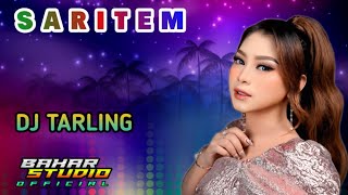 Download lagu SARITEM - DEDE RISTY // DJ TARLING REMIX mp3
