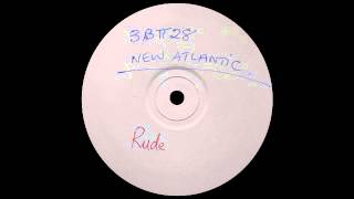 New Atlantic - Rude