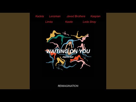 Waiting on You (Kadela Remix)