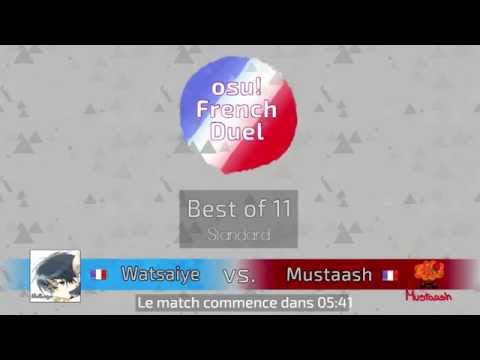 osu! French Duel: Watsaiye vs. Mustaash (commenté par Musty et Saizu)