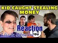 Reaction To Kid Gets His Butt Kicked After Stealing Money Lives To Regret It