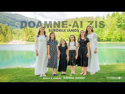 Doamne-ai zis | Surorile Ianoș [Official Video]