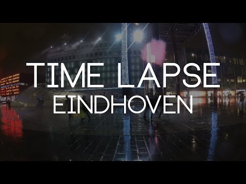 Time Lapse GoPro | Eindhoven