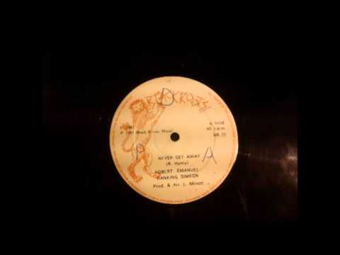 Robert Emanuel & Ranking Simeon ‎– Never Get Away + Dj Cut (Black Roots 12" , 1981)