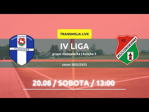LIVE | IV Liga: MKS Piaseczno - Mszczonowianka Mszczonów
