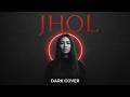 Jhol Coke Studio Dark Cover XAN