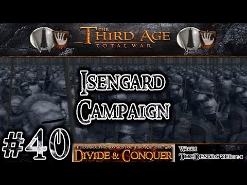 Third Age Total War: Divide and Conquer v0.52 - Isengard Campaign #40