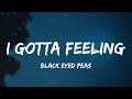 Black Eyed Peas I Gotta Feeling Lyric Video Flo Rida Pitbull