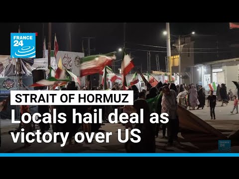 FRANCE 24 Exclusive: what Strait of Hormuz locals think of the Iran-US deal