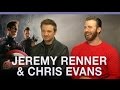 Chris Evans and Jeremy Renner on Captain America.