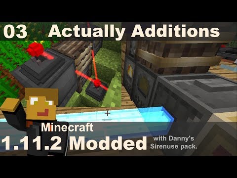 Modded 1.11.2 - Actually Additions (E03)