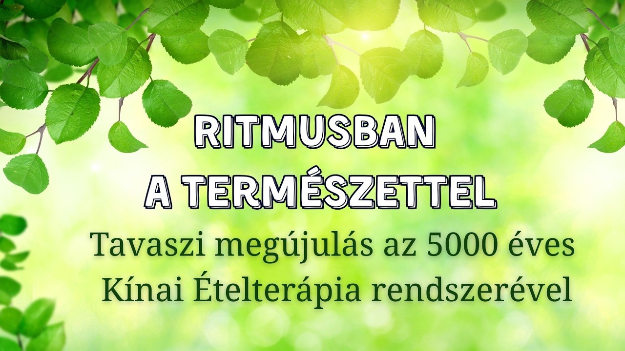 Ritmusban a természettel – Tavaszi megújulás
