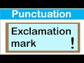 EXCLAMATION MARK | English grammar | How to use punctuation correctly EXCLAMATION MARK | English grammar | How to use punctuation correctly