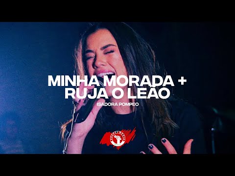 🔥 Minha Morada + Ruja O Leão - Isadora Pompeo | Ao Vivo Na Sara Nossa Terra Europa