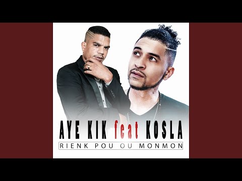 Rienk pou ou monmon (feat. Kosla)