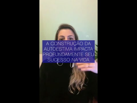 AUTOESTIMA, seu impacto sobre o sucesso na vida!