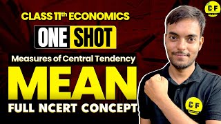 Mean One Shot Economics | Central Tendency Statistics | Class 11th Statistics Complete Explanation