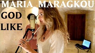 Maria Maragkou - God-Like (Gogol Bordello Cover)
