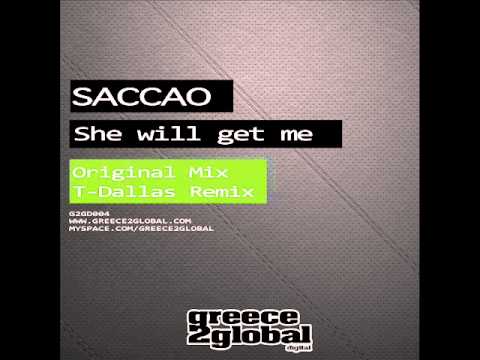 Saccao - She Will Get Me (T-Dallas Remix)