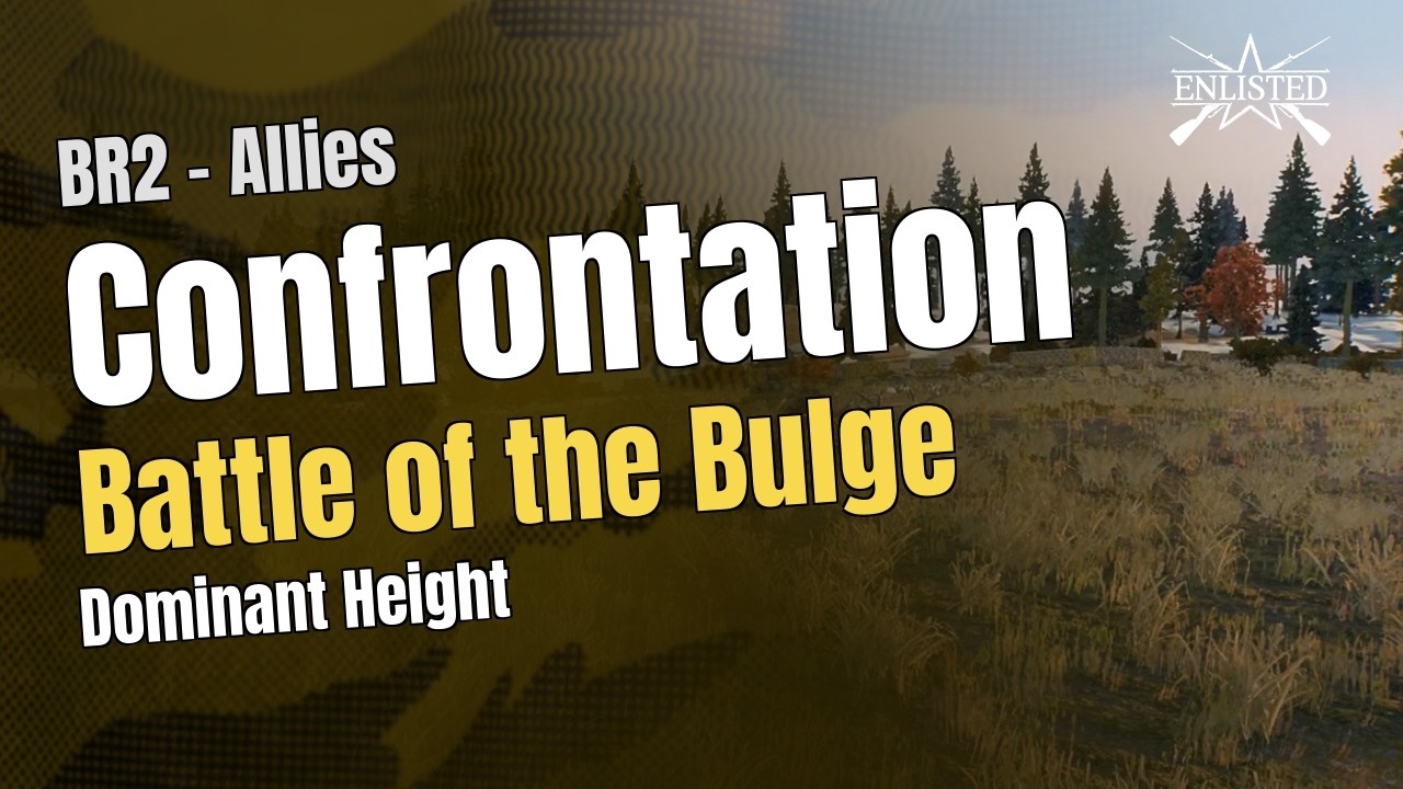 Battle of the Bulge – Dominant Height