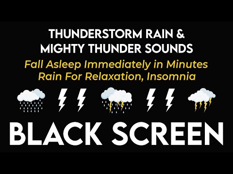 Fall Asleep Immediately in Minutes with Thunderstorm Rain & Mighty Thunder | Relaxation - Insomnia
