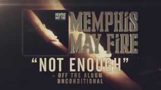 Memphis May Fire - Not Enough