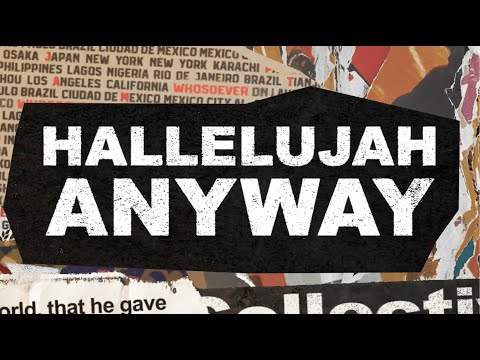 Thumbnail for Hallelujah Anyway video