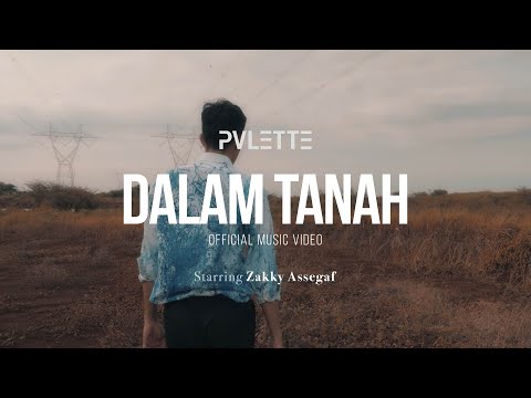 PVLETTE - Dalam Tanah (Official Music Video)
