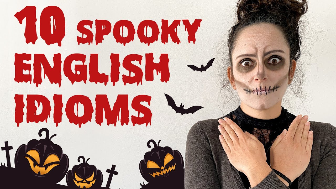 10 Spooky English Idioms | Happy Halloween 2020 👻🎃