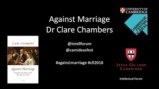 “Against Marriage” with Dr Clare Chambers for the Festival of Ideas 2018 video