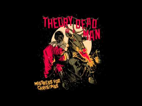 Theory of a Deadman - Mistress For Christmas