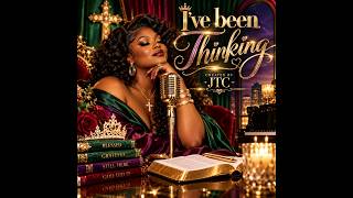 👑 I'VE BEEN THINKING | Created by JTC 💜✨