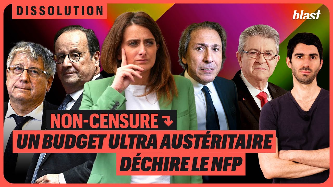 NON-CENSURE : UN BUDGET ULTRA AUSTÉRITAIRE DÉCHIRE LE NFP