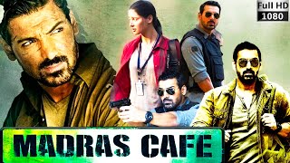 Madras Cafe full movie best facts | John Abraham | Nargis Fakhri | madras cafe full movie 2013 hindi