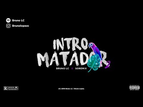 INTRO MATADOR 2 - BRUNO LC ✘ SOREMIX - RKT