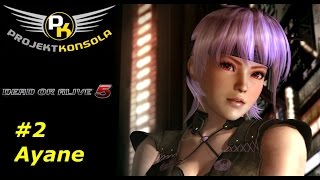 Dead or Alive 5: Last Round gameplay PS4 #2 - Ayane