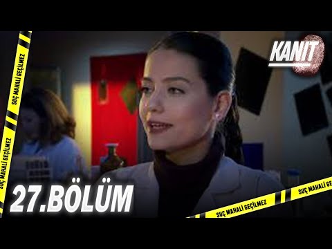 Kanıt 27. Bölüm - Full Bölüm