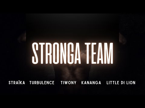 STRAIKA D , TIWONY ,TURBULENCE, LITTLE DI LION, KANANGA - STRONGA TEAM
