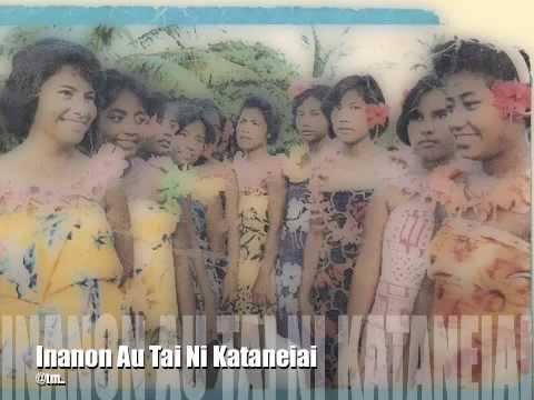 Inanon Au Tai ni Kataneiai - Kiribati@tm..