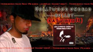 Hollywood Undead - Bullet (Kay V Remix) (Official) HQ HD (Itunes Bonus track)