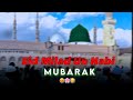 Eid Milad Un Nabi Mubarak 2023 New WhatsApp Status 2023 New Manqabat Hafiz Tahir Raza Qadri