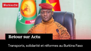 Retour sur l’actu du 15 au 22 février : Transports, solidarité et réformes au Burkina Faso