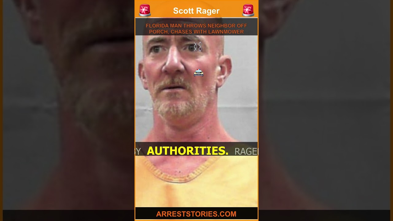 FLORIDA MAN THROWS NEIGHBOR OFF PORCH, CHASES WITH LAWNMOWER
