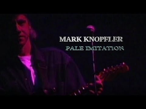 MARK KNOPFLER - PALE IMITATION [Bonus track]