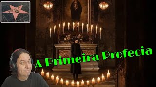 A Primeira Profecia - surpresa ou não?