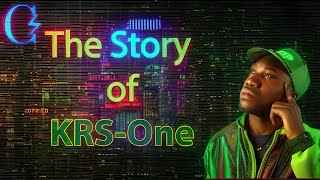 The Story of KRS-One